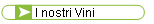 I nostri Vini